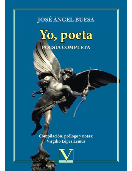 Yo, poeta:Poesía completa