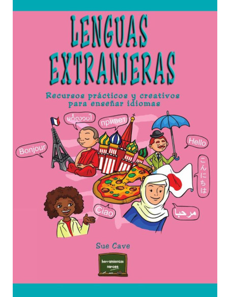 Lenguas extranjeras:Recursos prácticos y creativos para enseñar idiomas