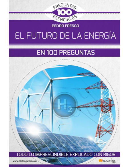 El futuro de la energía en 100 preguntas