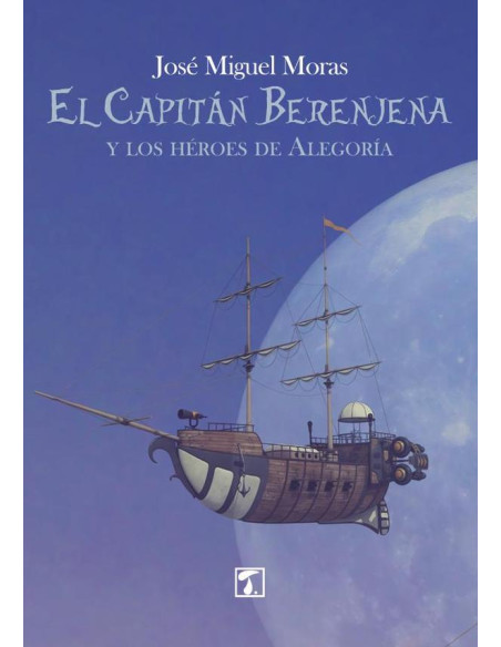 Capitán Berenjena, El:y los héroes de Alegoría