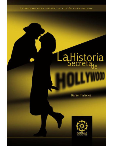 La historia secreta de Hollywood