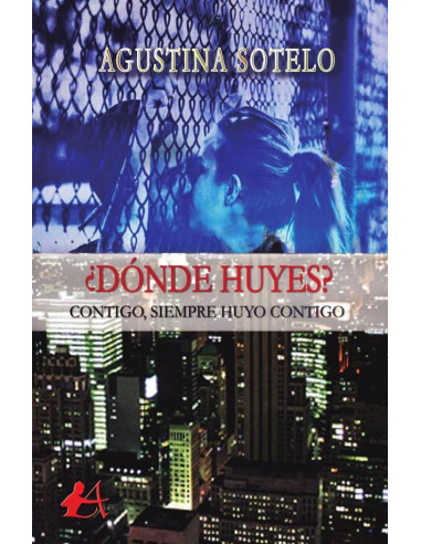 ¿Dónde huyes?