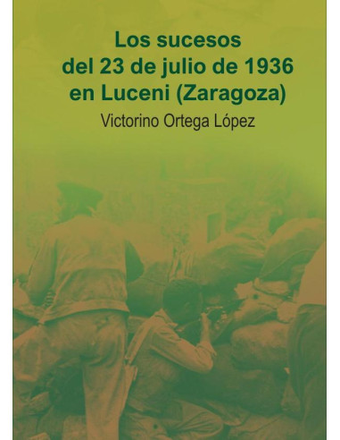 Los sucesos del 23 de julio de 1936 en Luceni (Zaragoza)