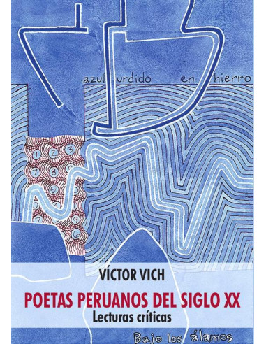 Poetas peruanos del siglo XX:Lecturas críticas