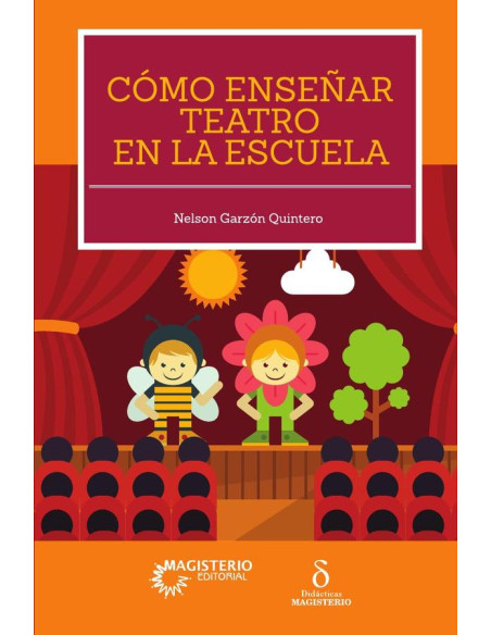 Cómo enseñar teatro en la escuela