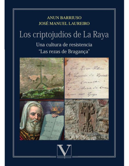 Los criptojudíos de la Raya:Una cultura de resistencia: "Las rezas de Bragança"