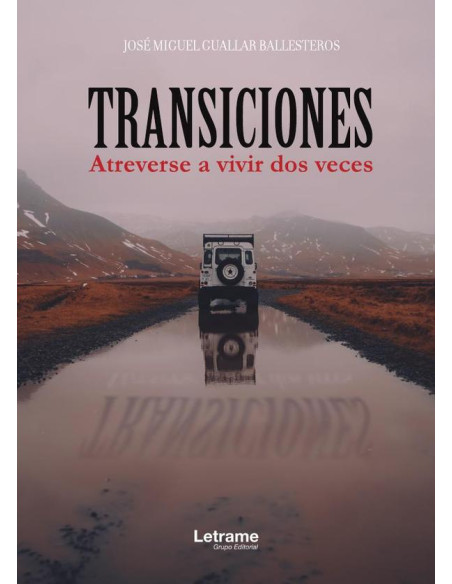 Transiciones. Atreverse a vivir dos veces