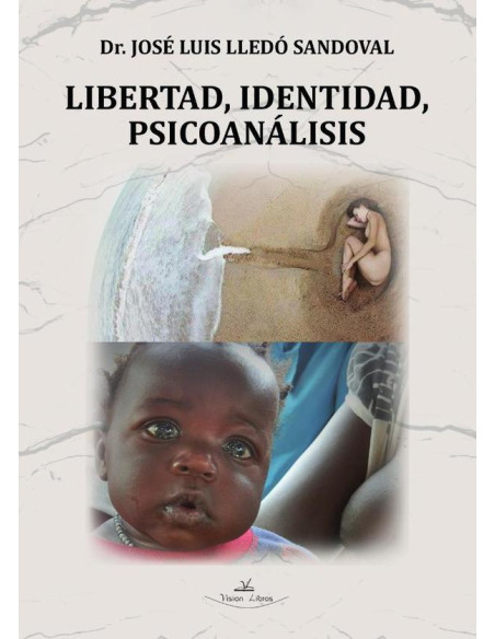 Libertad, Identidad, Psicoanálisis