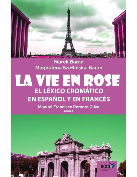 La vie en rose:Léxico cromático en español y en francés