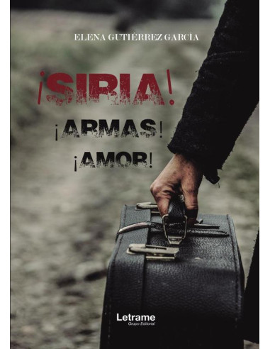 ¡Siria! ¡Armas! ¡Amor!