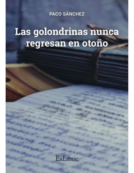 Las golondrinas nunca regresan en otoño