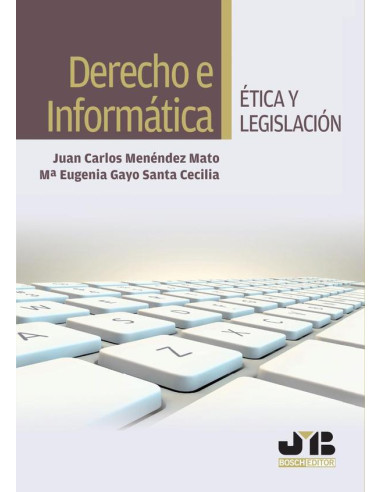 Derecho e Informática:Ética y Legislación