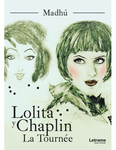 Lolita y Chaplin. La Tournée