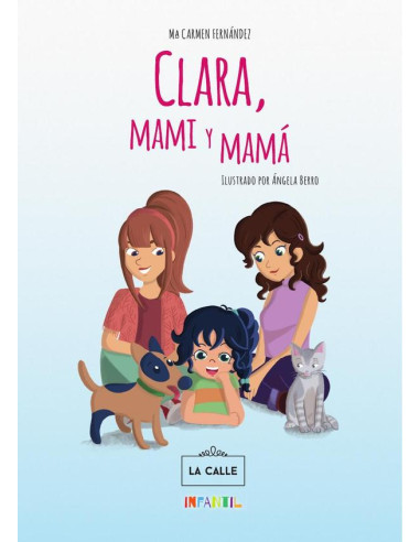 Clara, mami y mamá