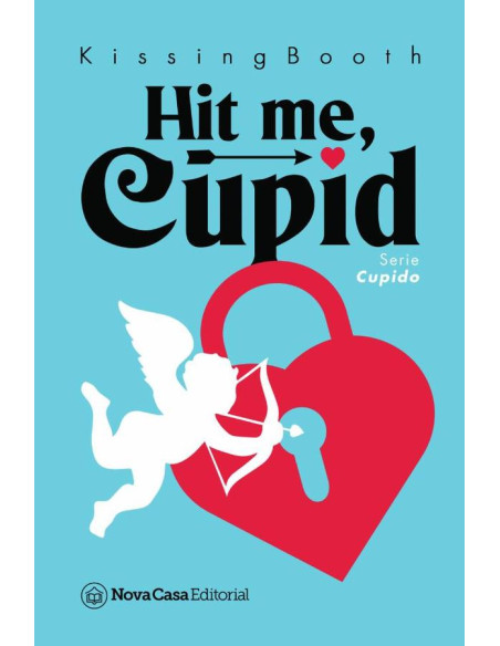 Hit me, Cupid