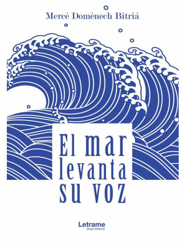 El mar levanta su voz