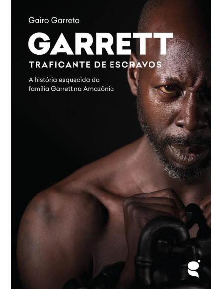 Garrett:traficante de escravos