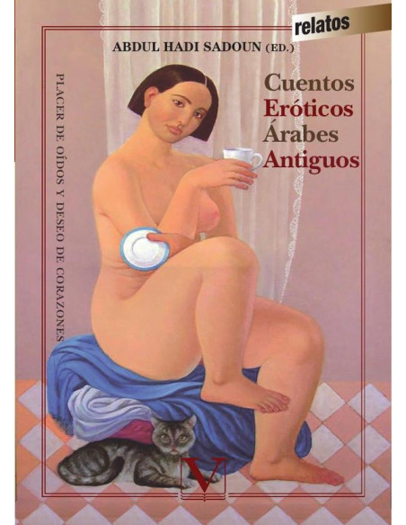 Cuentos eróticos árabes antiguos:Placer de oídos y deseo de corazones