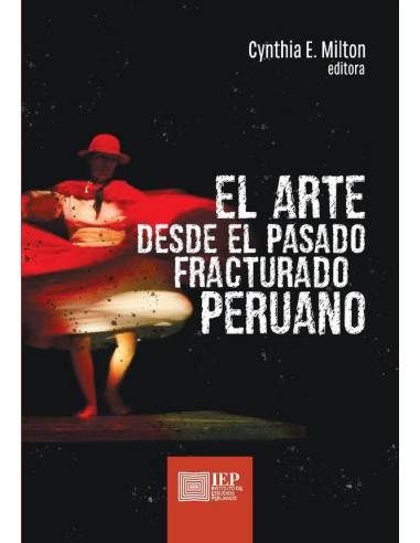 El arte desde el pasado fracturado peruano