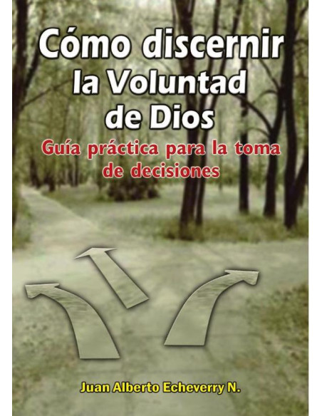 Como discernir la voluntad de Dios