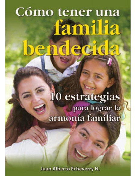 Como tener una familia bendecida