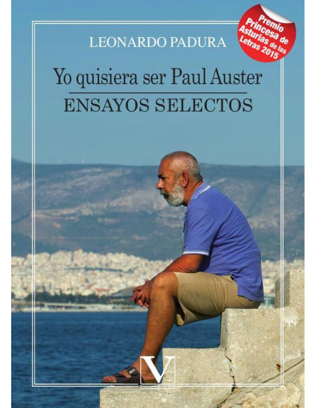 Yo quisiera ser Paul Auster:Ensayos selectos