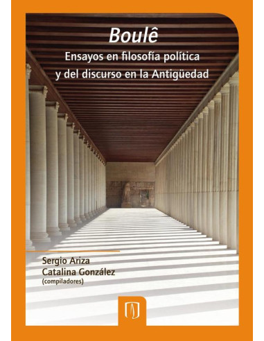 Boulê:Ensayos en filosofía política y del discurso en la Antigüedad