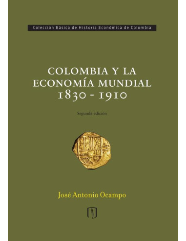 Colombia y la economía mundial 1830-1910