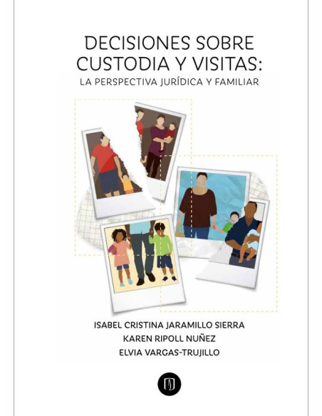 Decisiones sobre custodia y visitas:La perspectiva jurídica y familiar