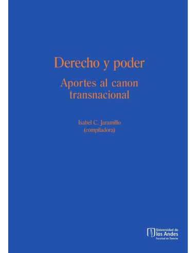 Derecho y poder:Aportes al canon transnacional