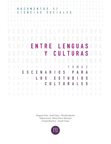 Entre lenguas y culturas:Escenarios para los estudios culturales Tomo II