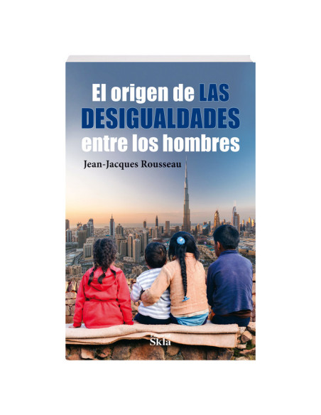 El Origen De Las Desigualdades Entre Los Hombres