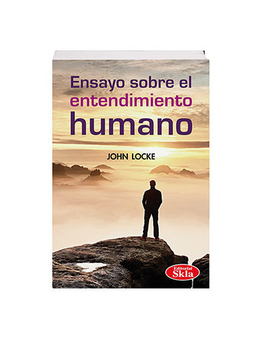 Ensayo Sobre El Entendimiento Humano