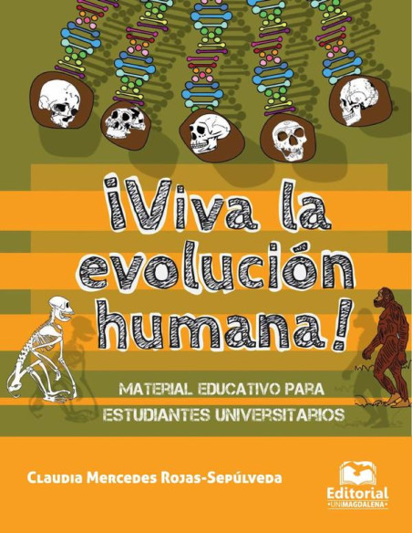 ¡Viva la evolución humana!:Material educativo para estudiantes universitarios