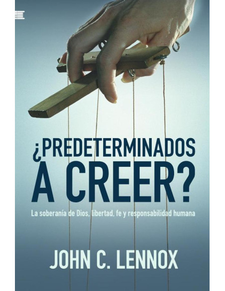 ¿Predeterminados a creer?