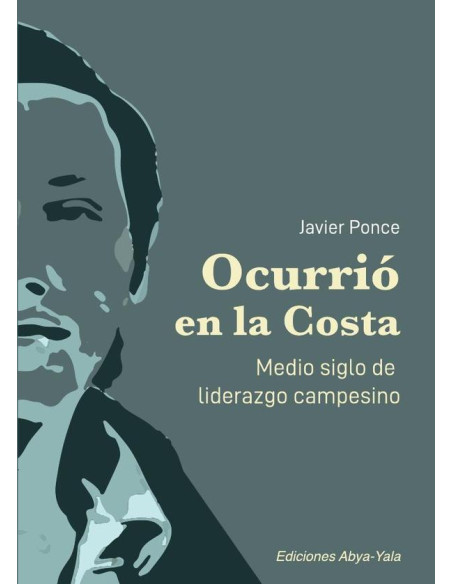 Ocurrió en la Costa:Medio siglo de liderazgo campesino