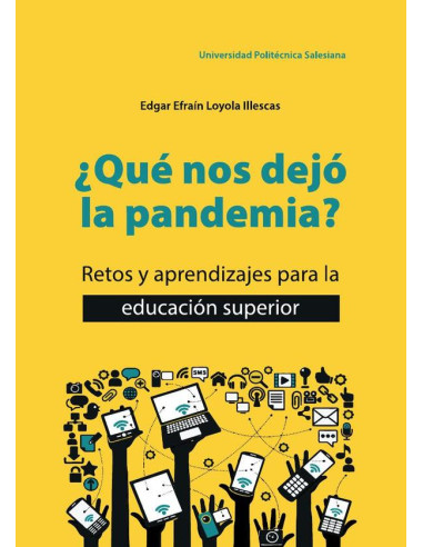 Qué nos dejó la pandemia:Retos y aprendizaje para la educación superior