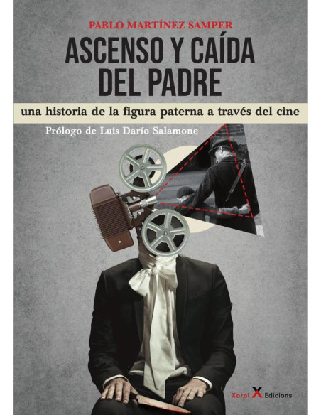 Ascenso y caída del padre:Una historia de la figura paterna a través del cine