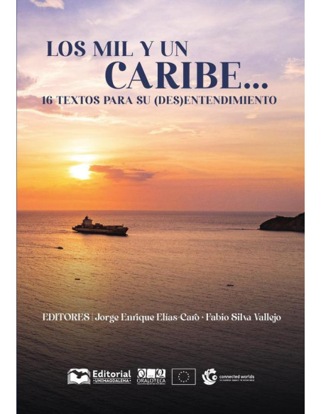 Los Mil y un Caribe....:16 textos para su (des) entendimiento