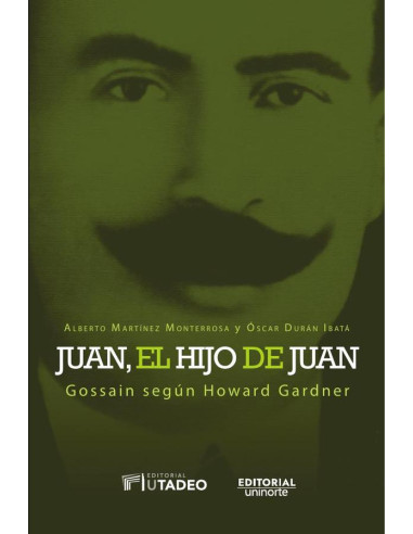 Juan, el hijo de Juan:Gossain según Howard Gardner