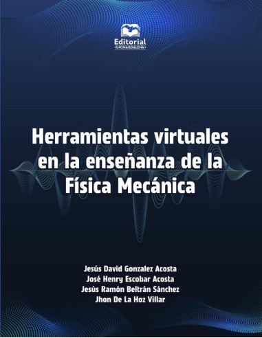 Herramientas virtuales en la enseñanza de la Física Mecánica