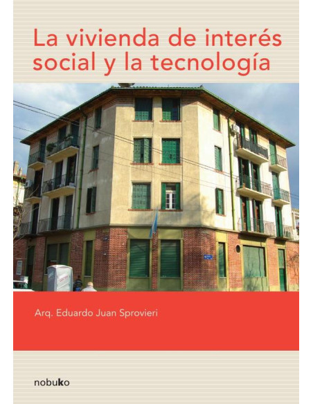 La vivienda de interés social y la tecnología 