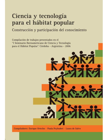 Ciencia y tecnologia para el habitat popular 2007 