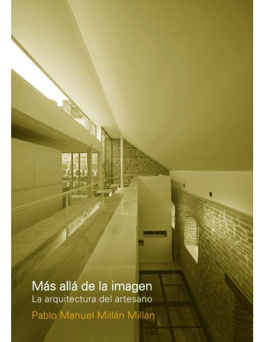 Mas alla de la imagen:La arquitectura del artesano