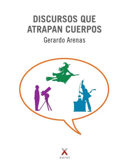 Discursos que atrapan cuerpos