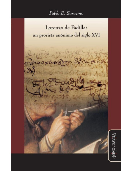 Lorenzo de Padilla:Un prosista anónimo del siglo XVI