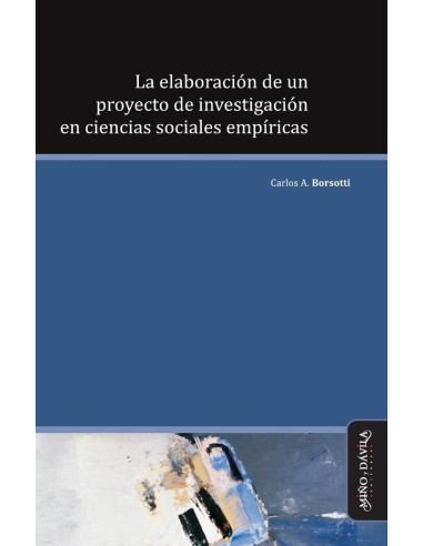 La elaboración de un proyecto de investigación en ciencias sociales empíricas