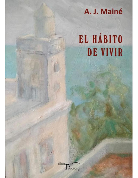 El hábito de vivir