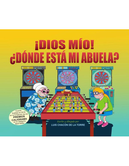 ¡Díos mío! ¿Dónde está mi abuela?