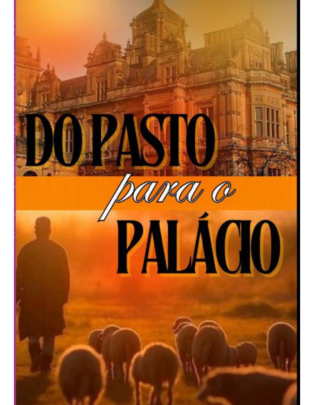 Do Pasto Para O Palácio